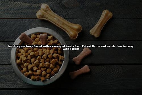 Must-Have: Pets at Home Dog Treats for Happy Tail Wags